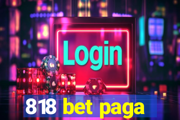 818 bet paga